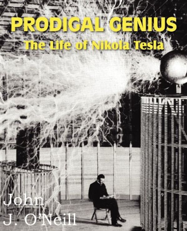 Cover Art for 9781612034041, Prodigal Genius by O'Neill, John J.