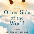 Cover Art for B00TK0ZWYU, The Other Side of the World by Stephanie Bishop