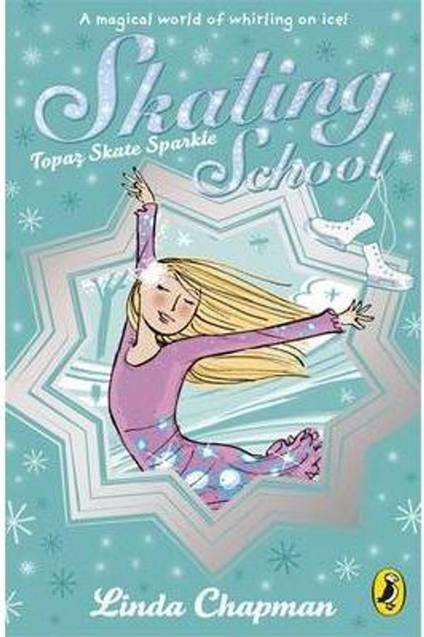 Cover Art for 9780141330839, Skating School: Topaz Skate Sparkle by Linda Chapman