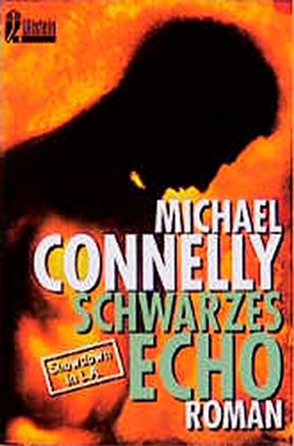 Cover Art for 9783548236070, Schwarzes Echo by Michael Connelly