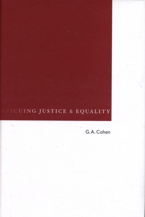 Cover Art for 9780674030763, Rescuing Justice and Equality by G. A. Cohen