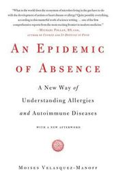 Cover Art for 9781439199398, An Epidemic of Absence by Velasquez-Manoff, Moises