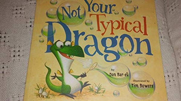 Cover Art for 9780399255960, Not Your Typical Dragon by Dan Bar-el