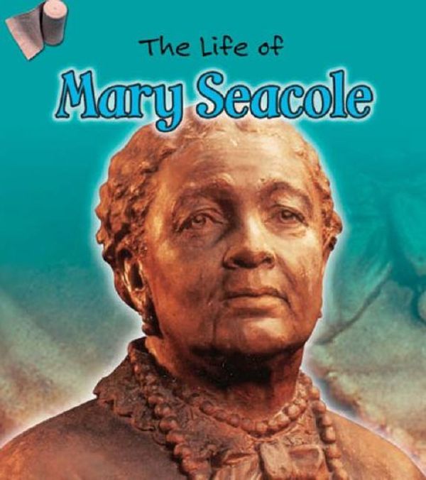 Cover Art for 9780431181035, Mary Seacole by Emma Lynch