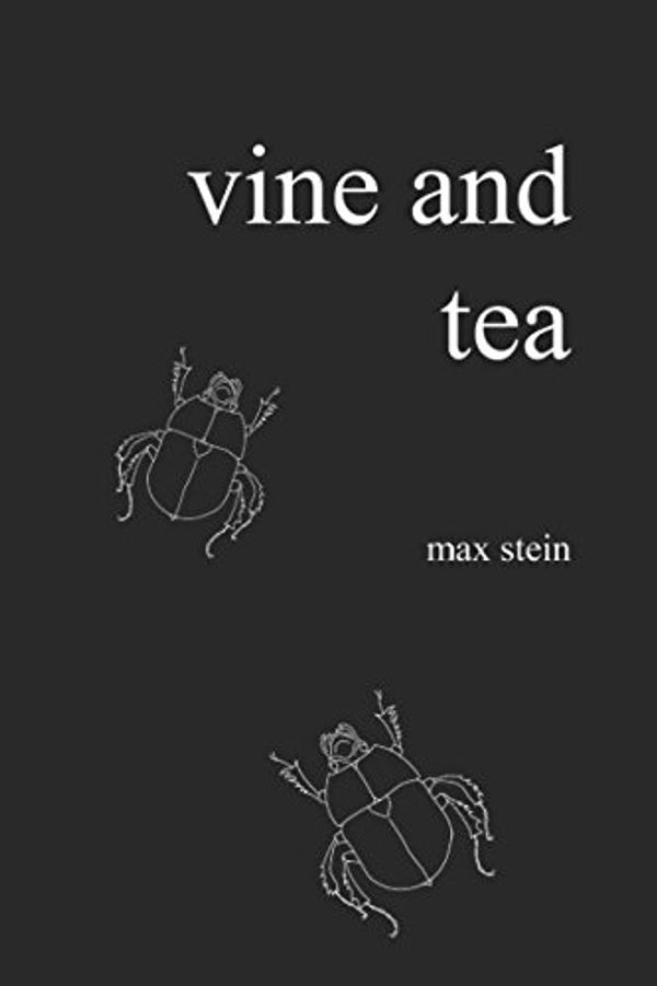 Cover Art for 9781973235262, Vine and Tea by Max Stein