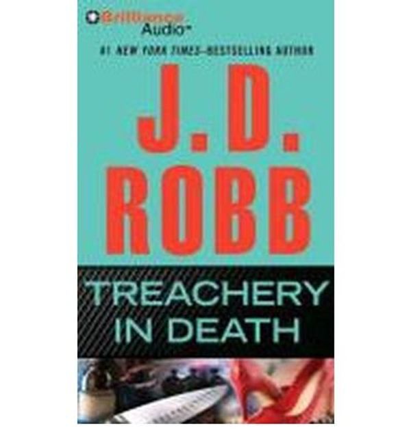 Cover Art for B00IEXFDNO, [ TREACHERY IN DEATH (IN DEATH #32) ] By Robb, J D ( Author) 2013 [ Compact Disc ] by J.d. Robb