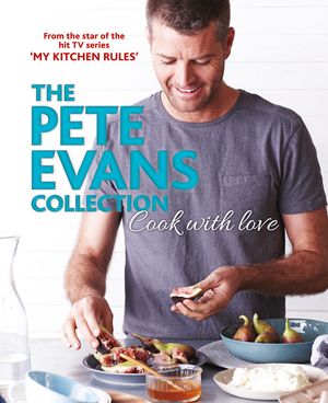 Cover Art for 9781743433942, Cook With Love by Pete Evans