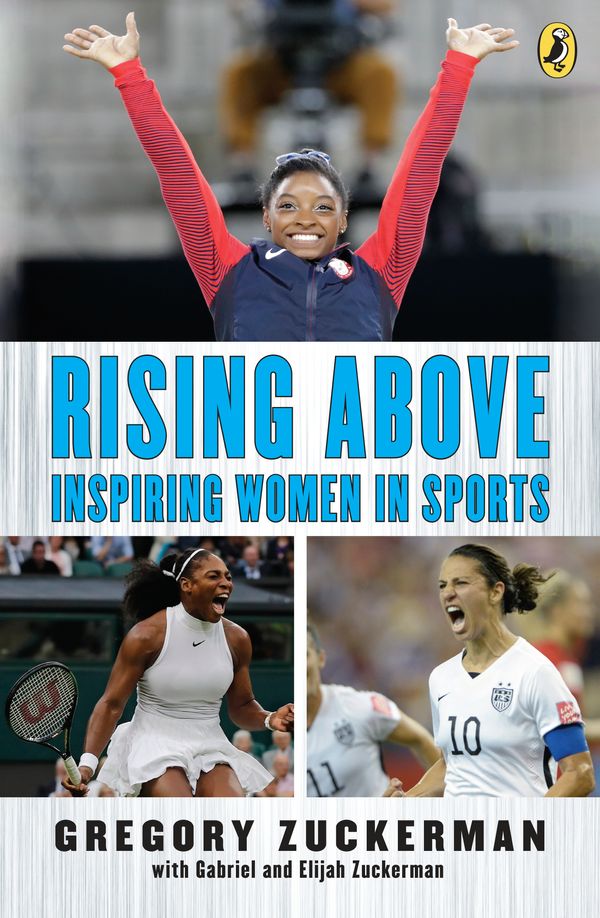 Cover Art for 9780399547485, Rising Above: Inspiring Women in Sports by Gregory Zuckerman