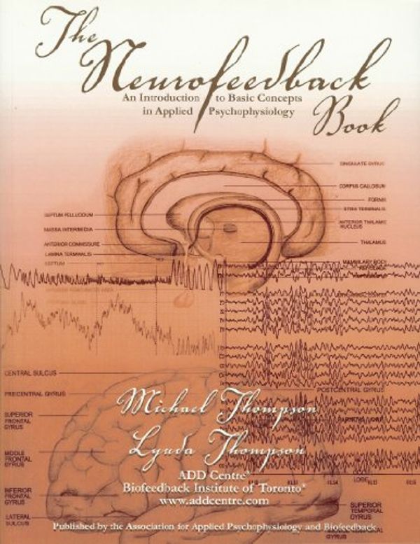 Cover Art for 9781887114066, The Neurofeedback Book by Michael Thompson, Lynda Thompson
