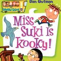 Cover Art for 9780061234736, My Weird School #17: Miss Suki Is Kooky! by Dan Gutman
