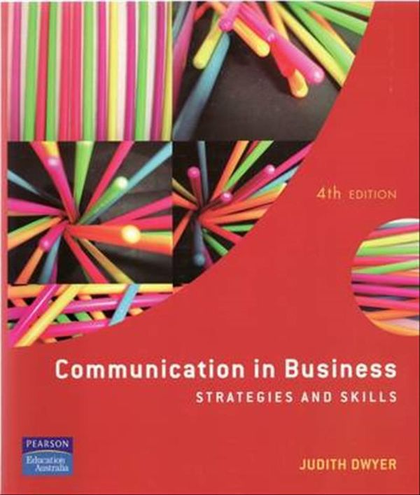 Cover Art for 9780733986383, Communication in Business by Judith Dwyer