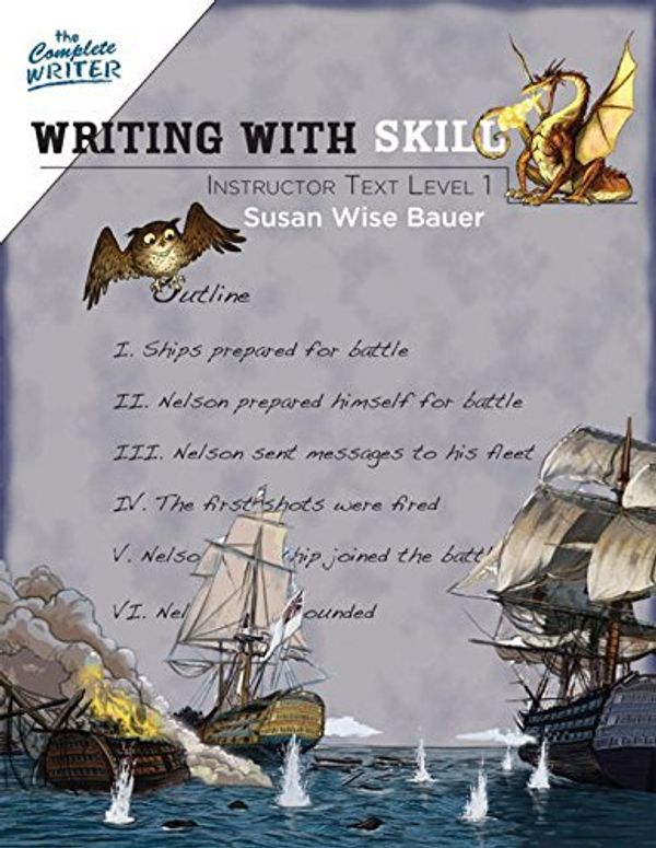 Cover Art for B00XX5N3XA, [(Writing with Skill, Level 1: Instructor Text)] [Author: Susan Wise Bauer] published on (January, 2012) by Susan Wise Bauer