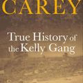 Cover Art for 9780571209873, True History of the Kelly Gang by Peter Carey