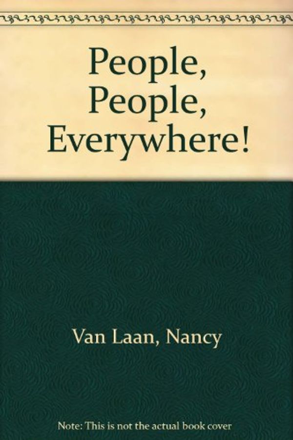 Cover Art for 9780679810636, People, People, Everywhere! by Nancy Van Laan