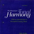 Cover Art for 9780072358247, Workbook for Tonal harmony, with an introduction to twentieth-century music by Stefan Kostka, Dorothy Payne