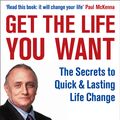 Cover Art for 9780007292516, Get the Life You Want by Richard Bandler