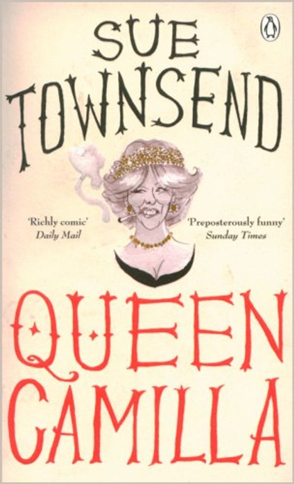 Cover Art for 9780141032634, Queen Camilla by Sue Townsend