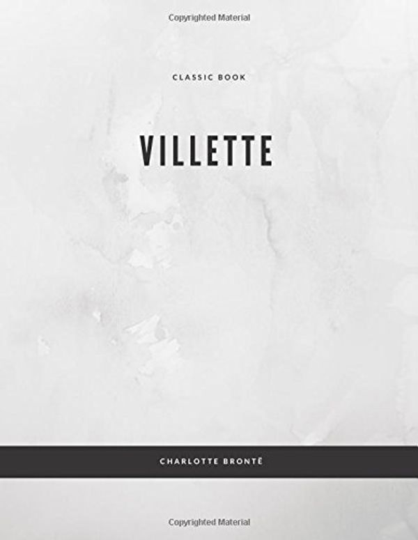 Cover Art for 9781976473302, Villette by Charlotte Brontë