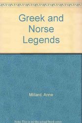 Cover Art for 9781580860291, Greek and Norse Legends by Anne Millard