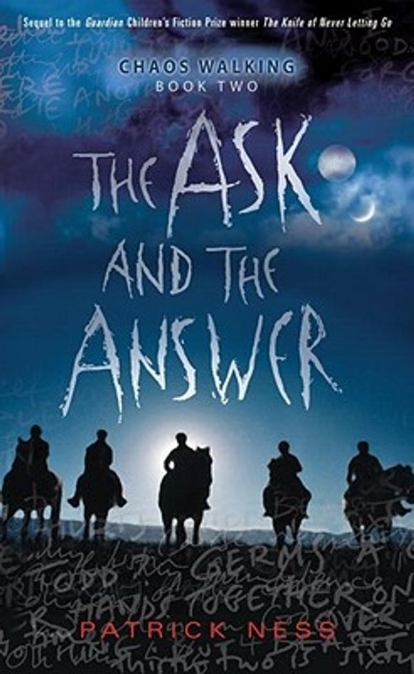 Cover Art for 9780763644901, The Ask and the Answer by Patrick Ness