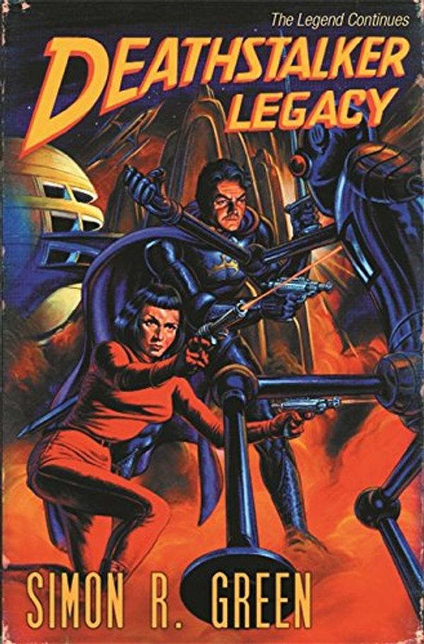 Cover Art for 9780575072473, Deathstalker Legacy by Simon R. Green