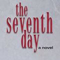 Cover Art for 9781550812299, Seventh Day by Ed Smith