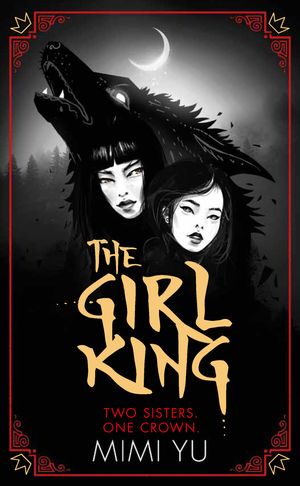 Cover Art for 9781473223127, The Girl King by Mimi Yu
