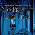 Cover Art for 9780060753887, No Present Like Time by Steph Swainston
