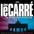 Cover Art for 9781408402450, The Spy Who Came In From The Cold by John le Carré