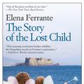 Cover Art for 9781609452964, The Story of the Lost Child by Elena Ferrante