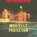 Cover Art for 9782714444097, Mortelle protection (Belfond noir) (French Edition) by Crais, Robert