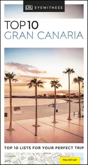 Cover Art for 9780241364673, Top 10 Gran Canaria (DK Eyewitness Travel Guide) by DK Travel