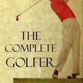Cover Art for 9786050311235, The Complete Golfer by Harry Vardon