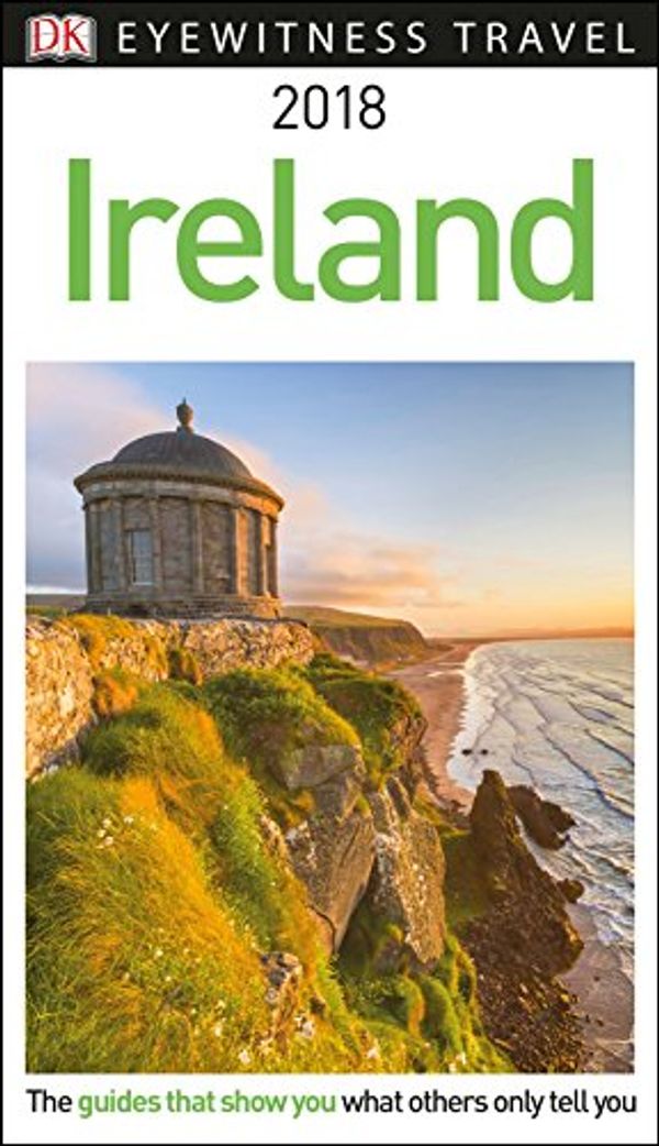 Cover Art for 9781465460424, DK Eyewitness Travel Guide Ireland by Dk Travel