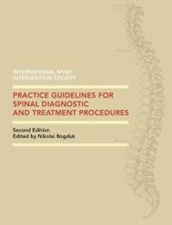 Cover Art for 9780988196216, ISIS Practice Guidelines for Spinal Diagnostic and Treatment Procedures by Spine Intervention Society