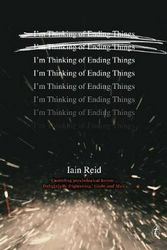 Cover Art for 9781911231363, I'm Thinking Of Ending Things by Iain Reid