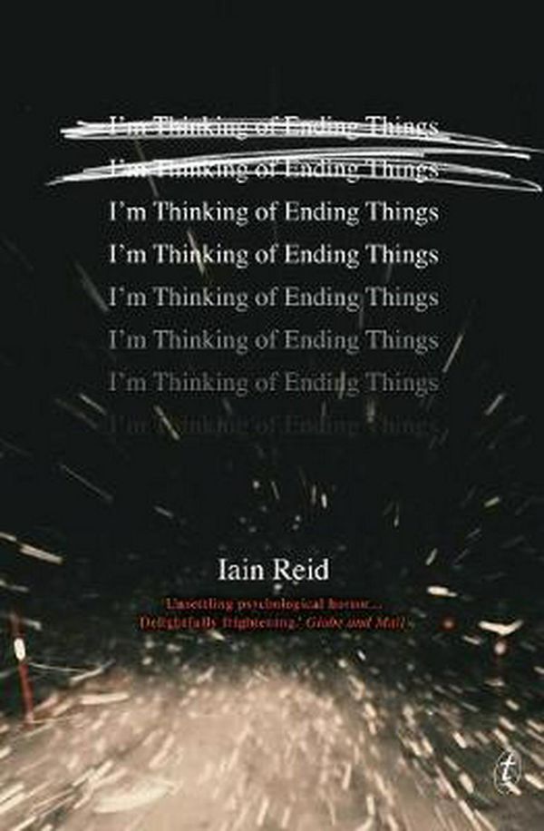 Cover Art for 9781911231363, I'm Thinking Of Ending Things by Iain Reid