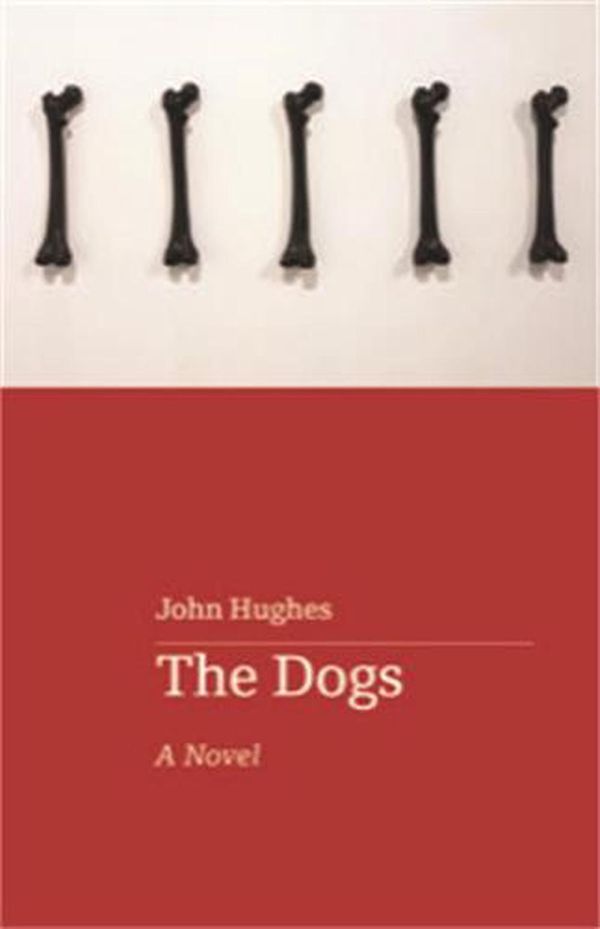 Cover Art for 9780645076349, The Dogs by John Hughes