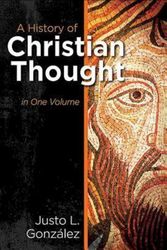 Cover Art for 9781426757778, A History of Christian Thought by Justo L. Gonzalez