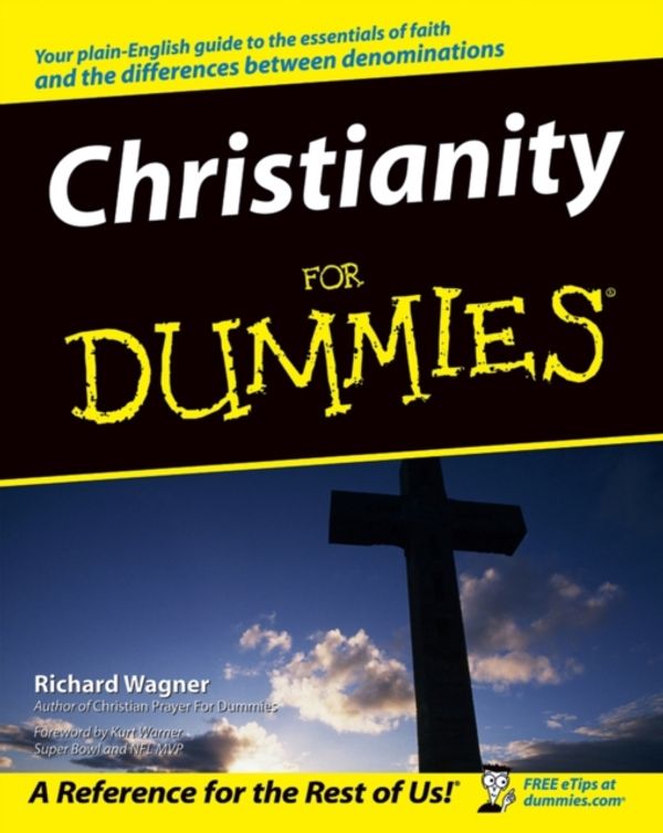 Cover Art for 9780764544828, Christianity For Dummies by Richard Wagner