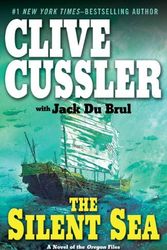 Cover Art for B0042P2HZ0, Clive Cussler, Jack Du Brul'sThe Silent Sea (The Oregon Files) [Hardcover](2010) by C. Cussler