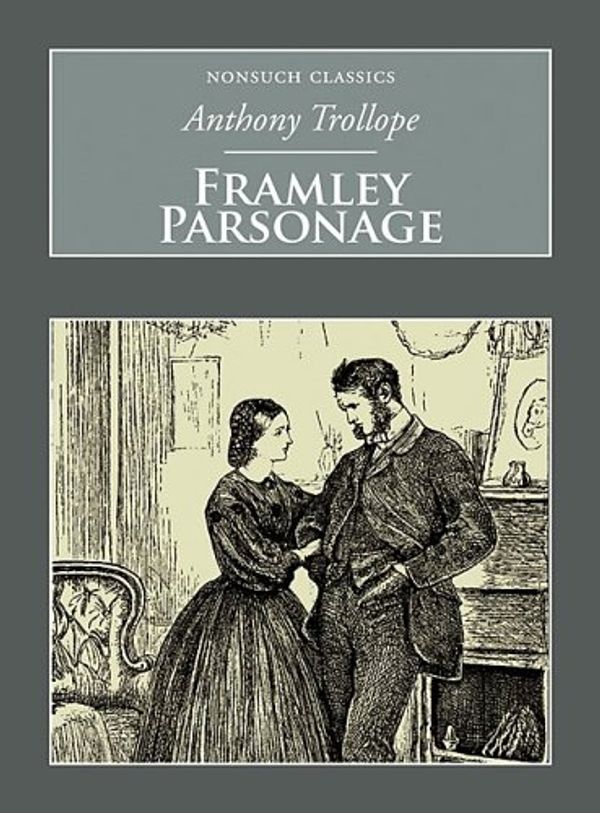 Cover Art for 9781845882211, Framley Parsonage by Anthony Trollope