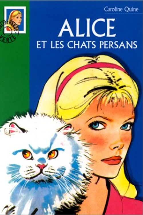 Cover Art for 9782012003668, Alice et les chats persans by Caroline Quine