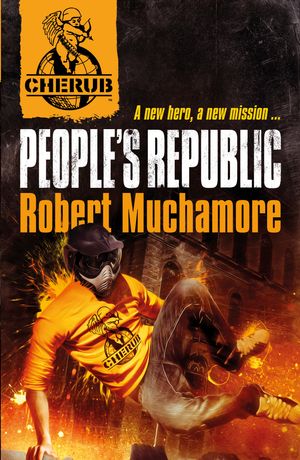 Cover Art for 9780340999202, CHERUB: People's Republic: Book 13 by Robert Muchamore