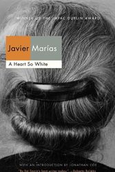 Cover Art for 9780811214520, A Heart So White by Javier Marias