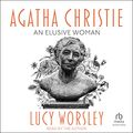 Cover Art for 9798212061353, Agatha Christie: An Elusive Woman by Lucy Worsley