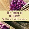 Cover Art for 9781973736189, The Taming of the Shrew by William Shakespeare