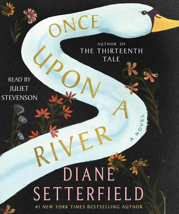 Cover Art for 9781508256779, Once Upon a River: A Novel by Diane Setterfield