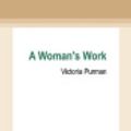 Cover Art for 9781038728173, A Woman's Work by Victoria Purman