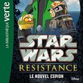 Cover Art for 9782017072362, Star wars resistance - t01 - star wars resistance 01 - le nouvel espion by Collectif